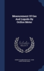 Measurement of Gas and Liquids by Orifice Meter - Book