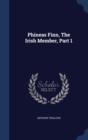 Phineas Finn, the Irish Member, Part 1 - Book