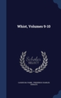 Whist, Volumes 9-10 - Book