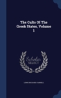 The Cults of the Greek States; Volume 1 - Book