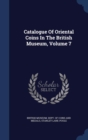 Catalogue of Oriental Coins in the British Museum; Volume 7 - Book