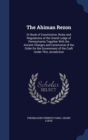 The Ahiman Rezon : Or Book of Constitution, Rules and Regulations of the Grand Lodge of Pennsylvania Together with the Ancient Charges and Ceremonial of the Order for the Government of the Craft Under - Book