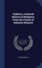 Orpheus, a General History of Religions, from the French of Salomon Reinach - Book