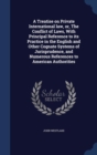 A Treatise on Private International Law, Or, the Conflict of Laws, with Principal Reference to Its Practice in the English and Other Cognate Systems of Jurisprudence, and Numerous References to Americ - Book