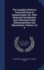 The Complete Works in Verse and Prose of Samuel Daniel. Ed., with Memorial-Introduction and a Glossarial Index Embracing Notes and Illustrations, Volume 1 of 4 - Book