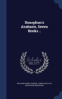 Xenophon's Anabasis, Seven Books .. - Book