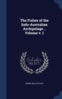 The Fishes of the Indo-Australian Archipelago .. Volume V. 1 - Book