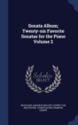 Sonata Album; Twenty-Six Favorite Sonatas for the Piano; Volume 2 - Book
