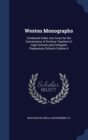 Weston Monographs : Combined Under One Cover for the Convenience of Science Teachers in High Schools and Collegiate Preparatory Schools Volume 4 - Book