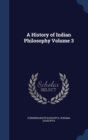 A History of Indian Philosophy Volume 3 - Book