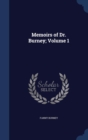 Memoirs of Dr. Burney; Volume 1 - Book