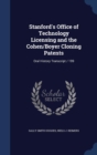 Stanford's Office of Technology Licensing and the Cohen/Boyer Cloning Patents : Oral History Transcript / 199 - Book