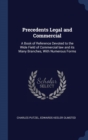 PRECEDENTS LEGAL AND COMMERCIAL: A BOOK - Book