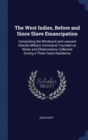THE WEST INDIES, BEFORE AND SINCE SLAVE - Book