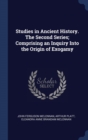 Studies in Ancient History. the Second Series; Comprising an Inquiry Into the Origin of Exogamy - Book