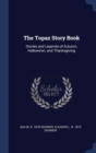 The Topaz Story Book : Stories and Legends of Autumn, Hallowe'en, and Thanksgiving - Book