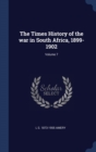 The Times History of the War in South Africa, 1899-1902; Volume 7 - Book