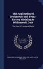 The Application of Sociometric and Event-History Modeling to Bibliometric Data : The Case of Transgene Plants - Book