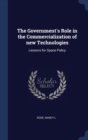 The Government's Role in the Commercialization of New Technologies : Lessons for Space Policy - Book