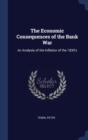 THE ECONOMIC CONSEQUENCES OF THE BANK WA - Book