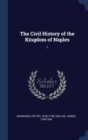 The Civil History of the Kingdom of Naples : 1 - Book