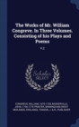 The Works of Mr. William Congreve. in Three Volumes. Consisting of His Plays and Poems : V.2 - Book