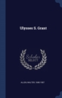 ULYSSES S. GRANT - Book