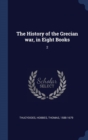 The History of the Grecian War, in Eight Books : 2 - Book