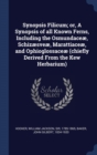Synopsis Filicum; Or, a Synopsis of All Known Ferns, Including the Osmundace, Schizsve, Marattiace, and Ophioglossace (Chiefly Derived from the Kew Herbarium) - Book