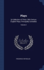 Plays : [A Collection of Thirty 18th Century English Plays, Principally Comedies; Volume 2 - Book