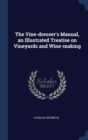 THE VINE-DRESSER'S MANUAL, AN ILLUSTRATE - Book