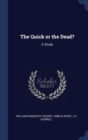 The Quick or the Dead? : A Study - Book
