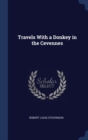 Travels with a Donkey in the Cevennes; - Book