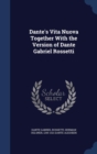 Dante's Vita Nuova Together with the Version of Dante Gabriel Rossetti - Book