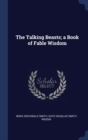 The Talking Beasts; A Book of Fable Wisdom - Book