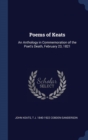 Poems of Keats : An Anthology in Commemoration of the Poet's Death, February 23, 1821 - Book