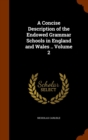 A Concise Description of the Endowed Grammar Schools in England and Wales .. Volume 2 - Book