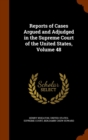 Reports of Cases Argued and Adjudged in the Supreme Court of the United States, Volume 48 - Book