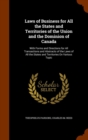 Laws of Business for All the States and Territories of the Union and the Dominion of Canada : With Forms and Directions for All Transactions and Abstracts of the Laws of All the States and Territories - Book