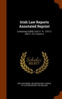Irish Law Reports Annotated Reprint : Containing [1894] I and 2 I. R. - [1912 I and 2 I. R.], Volume 2 - Book