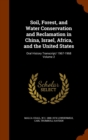 Soil, Forest, and Water Conservation and Reclamation in China, Israel, Africa, and the United States : Oral History Transcript/ 1967-1968 Volume 2 - Book