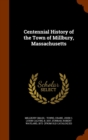 Centennial History of the Town of Millbury, Massachusetts - Book