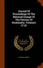 Journal of Proceedings of the National Grange of the Patrons of Husbandry, Volumes 17-21 - Book
