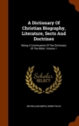 A Dictionary of Christian Biography, Literature, Sects and Doctrines : Being a Continuation of 'The Dictionary of the Bible', Volume 1 - Book