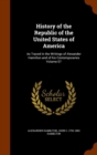 History of the Republic of the United States of America : As Traced in the Writings of Alexander Hamilton and of His Contemporaries Volume 07 - Book