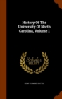 History of the University of North Carolina, Volume 1 - Book