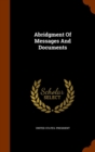 Abridgment of Messages and Documents - Book