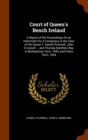 Court of Queen's Bench Ireland : A Report of the Proceedings on an Indictment for a Conspiracy in the Case of the Queen V. Daniel O'Connell, John O'Connell ... and Thomas Matthew Ray, in Michaelmas Te - Book