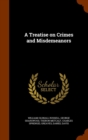 A Treatise on Crimes and Misdemeanors - Book