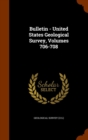 Bulletin - United States Geological Survey, Volumes 706-708 - Book